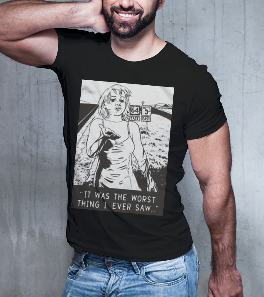 Chat Pile Shame It Was The Worst Thing I Ever Saw Route 64 3 East T-Shirt