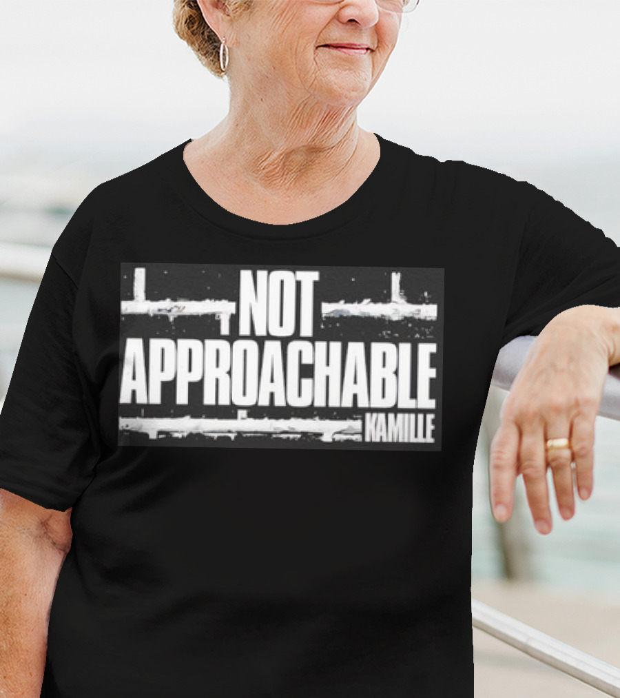 Kamille Not Approachable Text T-Shirt