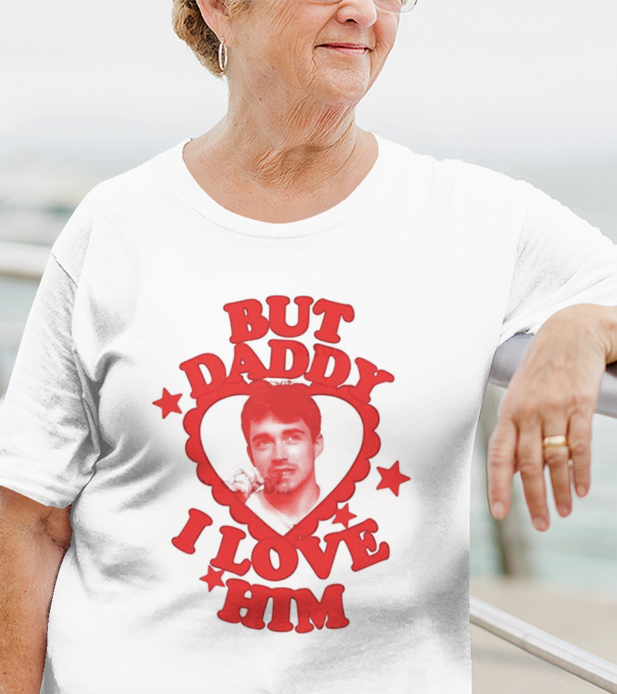 Charles Leclerc But Daddy I Love Him Heart Frame With Red Stars T-Shirt