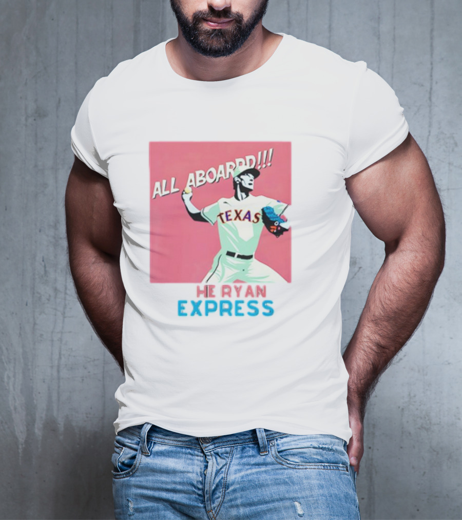 All Aboard Texas Rangers Ryan Express MLB Nolan Ryan Fanatic T-Shirt