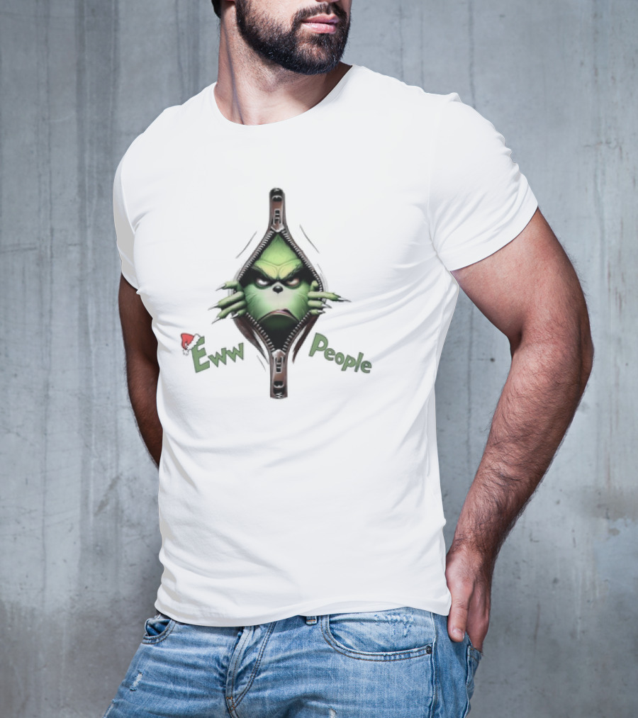 Grinch Eww People Zipper Funny Christmas T-Shirt