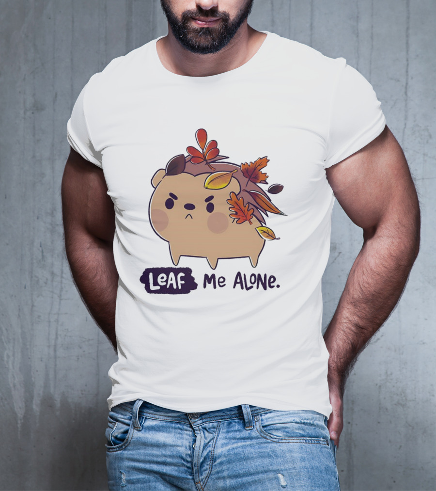 Grumpy Hedgehog Leaf Me Alone Autumn Leaves Mood T-Shirt