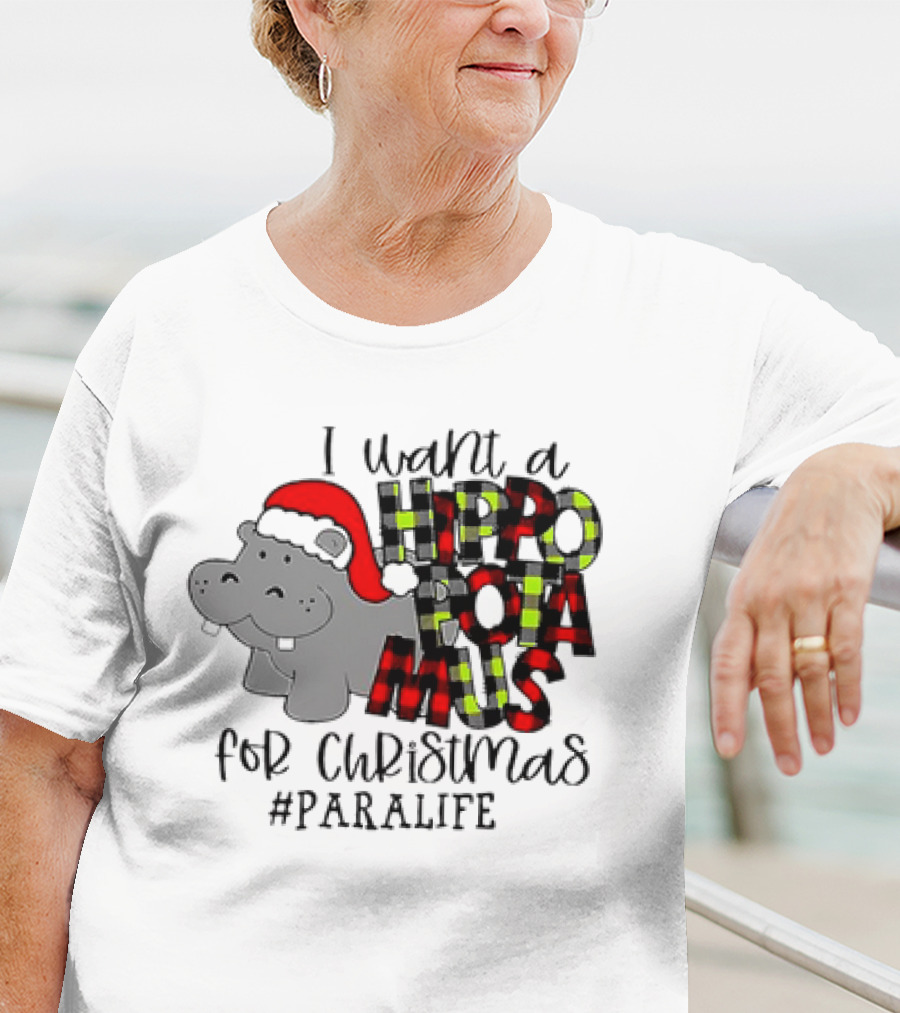 I Want A Hippopotamus For Christmas #PARALIFE With Santa Hat Hippo T-Shirt