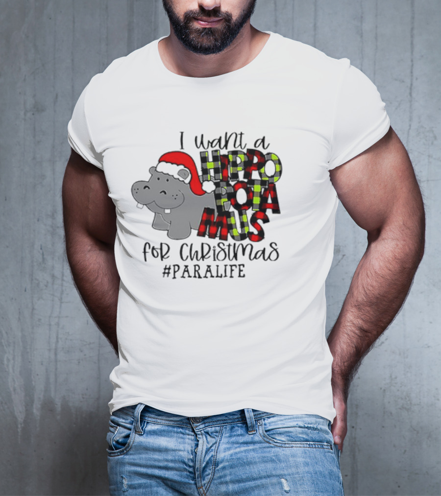 I Want A Hippopotamus For Christmas #PARALIFE With Santa Hat Hippo T-Shirt