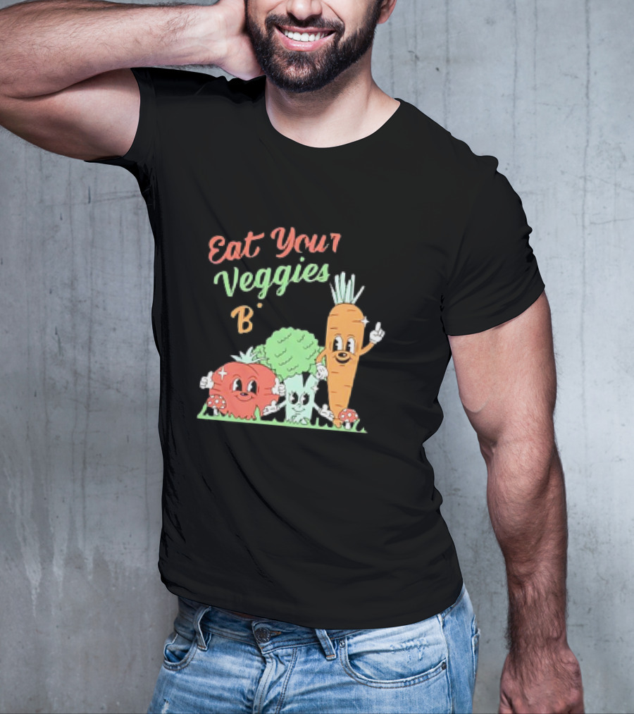 Eat Your Veggies Bitch Cartoon With Tomato Broccoli Carrot T-Shirt