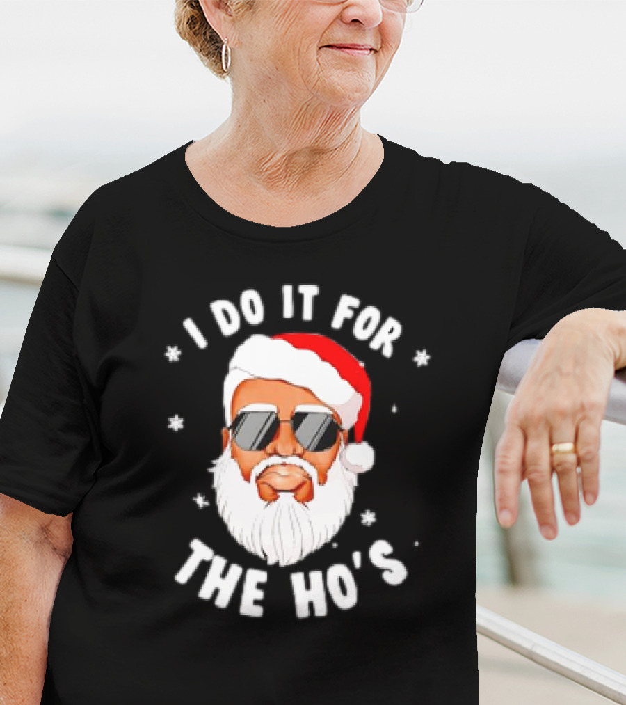 I Do It For The Ho's African American Santa Christmas Black T-Shirt