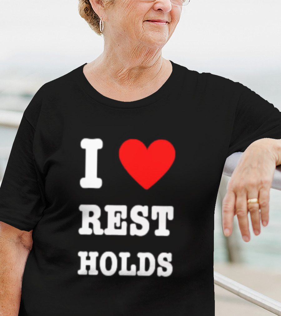 I Love Rest Holds Wrestling Fan T-Shirt