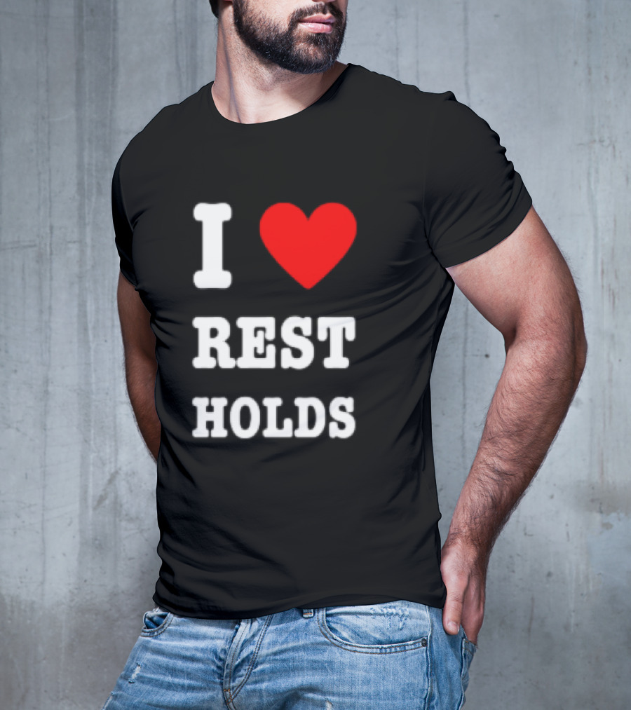 I Love Rest Holds Wrestling Fan T-Shirt