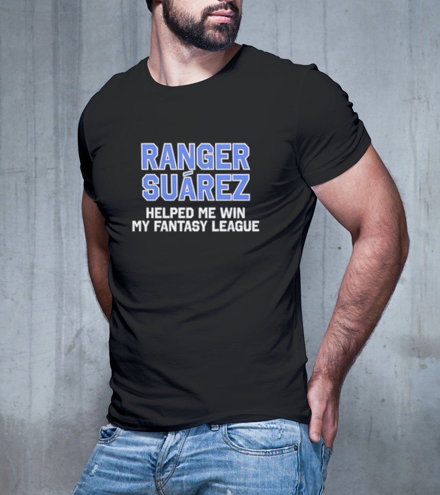 Ranger Suárez Boosted My Fantasy League Victory T-Shirt
