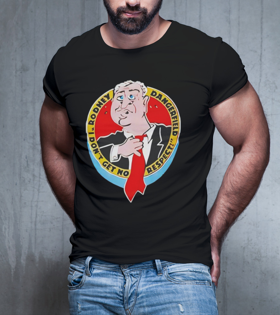 Rodney Dangerfield I Don't Get No Respect Vintage Red Tie Cartoon Comedy T-Shirt