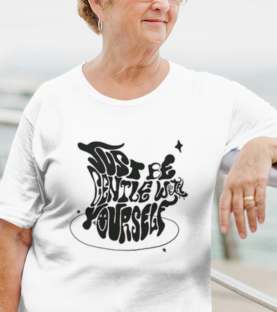 Just Be Gentle With Yourself Whimsical Typography With Stars And Mushrooms T-Shirt