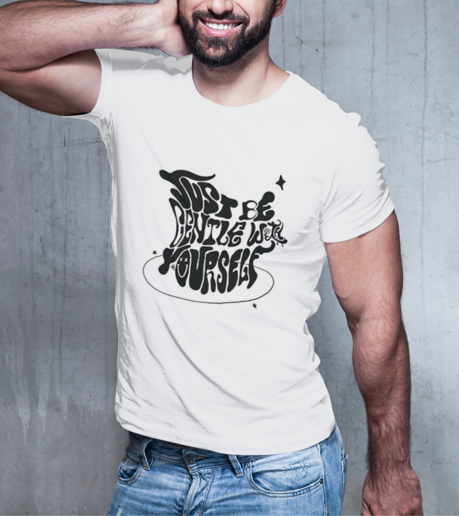 Just Be Gentle With Yourself Whimsical Typography With Stars And Mushrooms T-Shirt