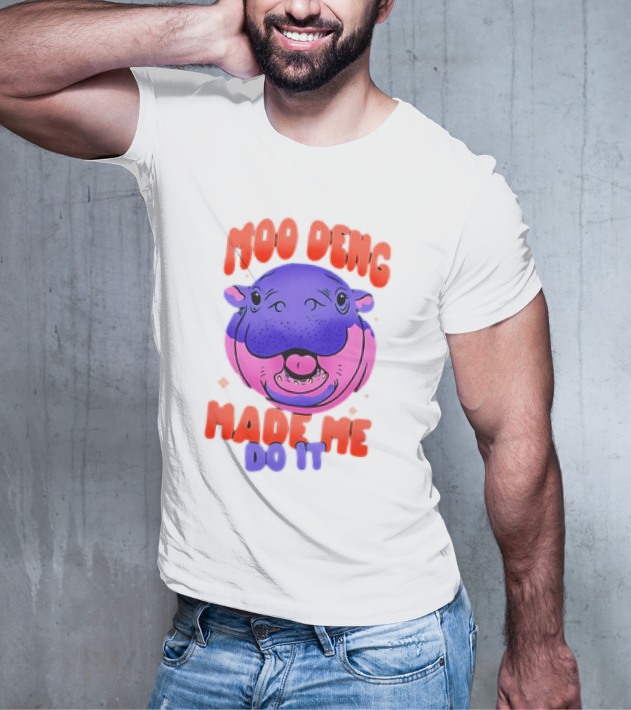 Moo Deng Made Me Do It Hippo T-Shirt
