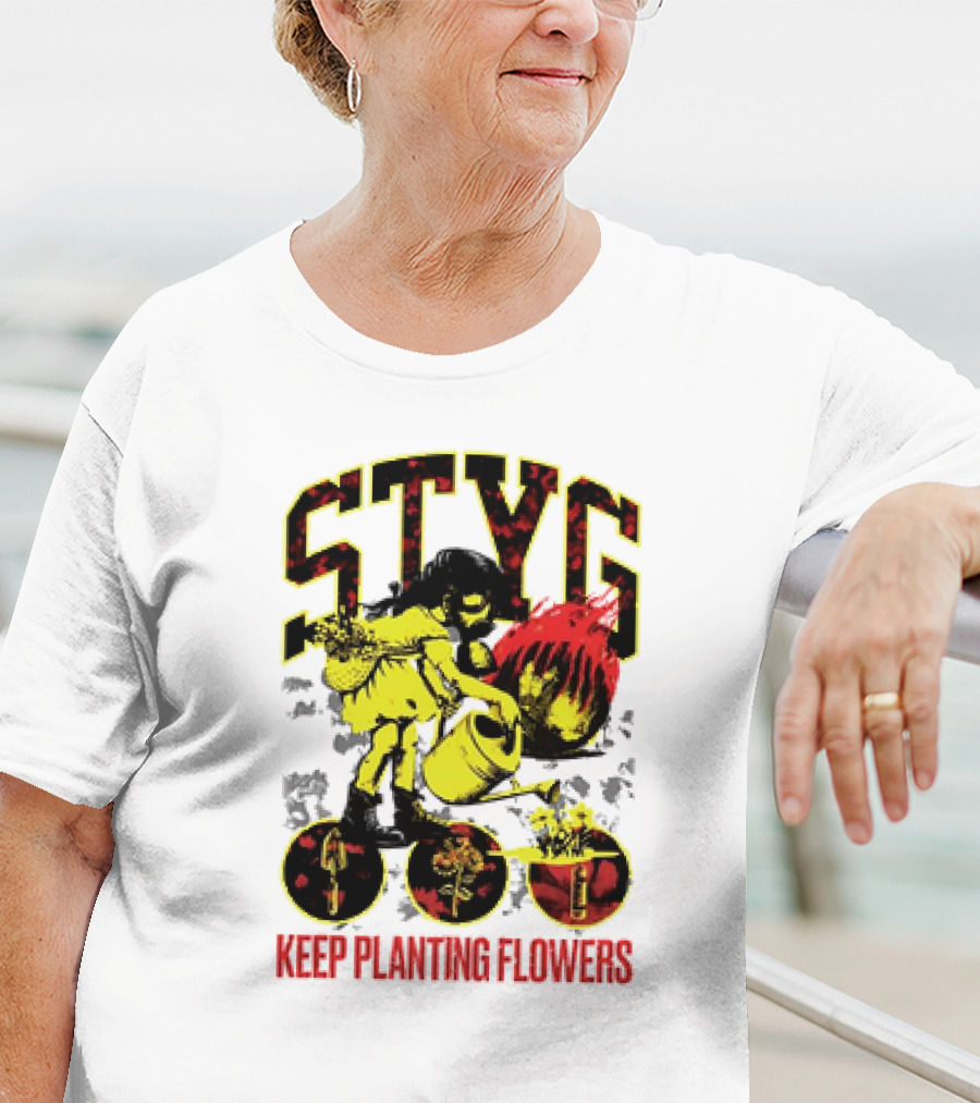 STYG Keep Planting Flowers Watering Can Explosion T-Shirt