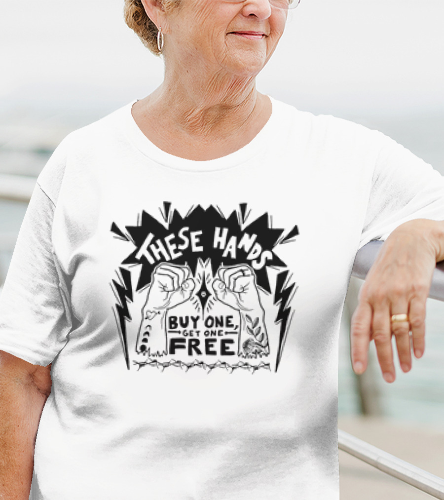 These Hands Buy One Get One Free Classic Black And White Fist T-Shirt