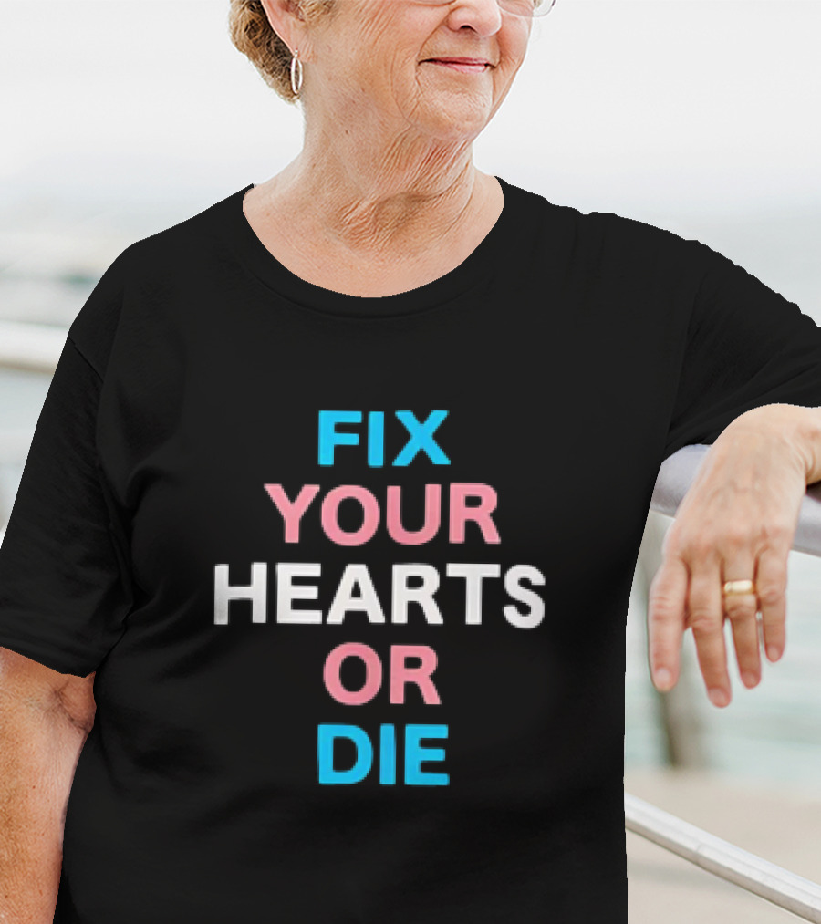 Fix Your Hearts Or Die Kanye West Controversy Phrase T-Shirt
