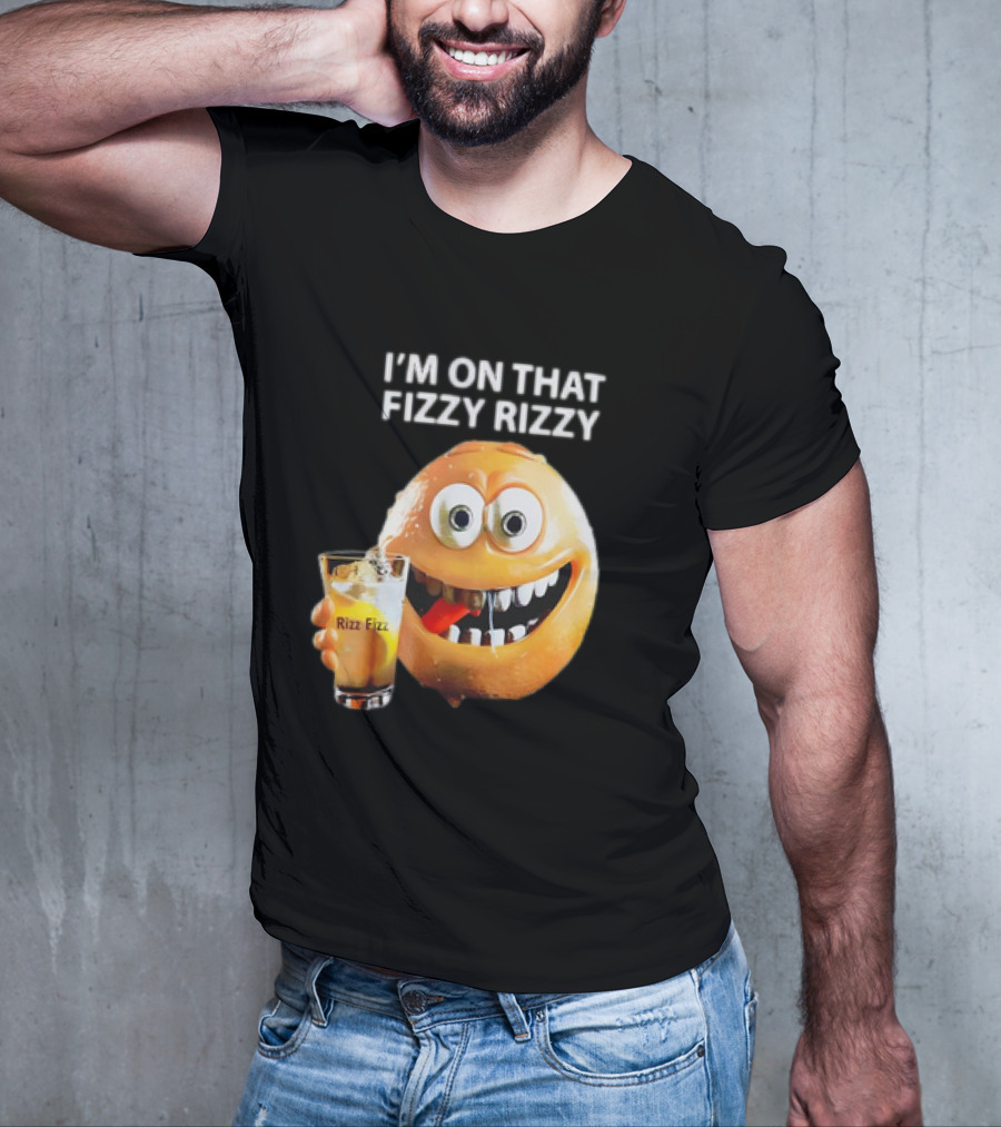I’m On That Fizzy Rizzy Rizz Fizz Smiling Orange Drink T-Shirt