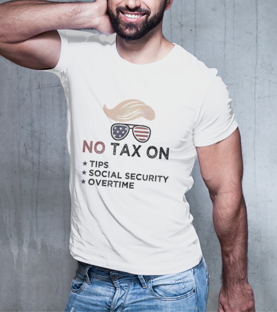 No Tax On Tips Social Security Overtime American Flag Glasses Blonde Wig T-Shirt