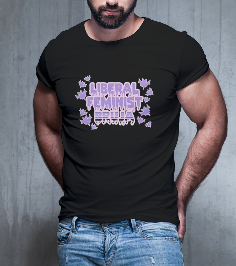 Liberal Feminist Bruja Dripping Text With Purple Leaf Accents T-Shirt