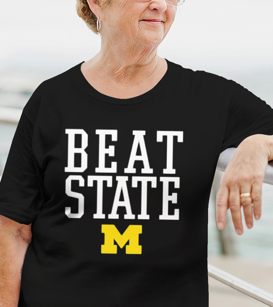 Beat State Michigan Wolverines Football M T-Shirt