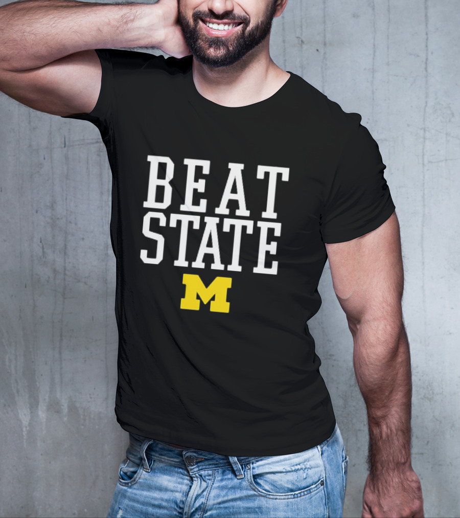 Beat State Michigan Wolverines Football M T-Shirt