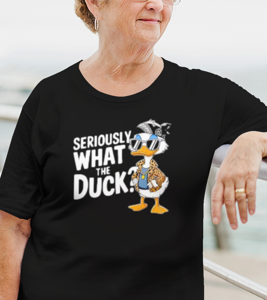 Seriously What The Duck Funny Cartoon Duck Humor T-Shirt