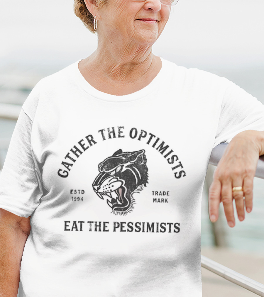 Gather The Optimists Eat The Pessimists Estd 1994 Trade Mark Tiger T-Shirt