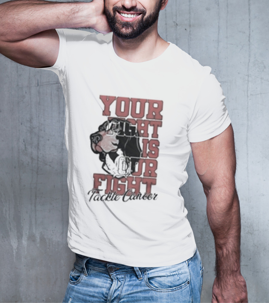 Your Fight Is Our Fight Tackle Cancer Tennessee Volunteers T-Shirt