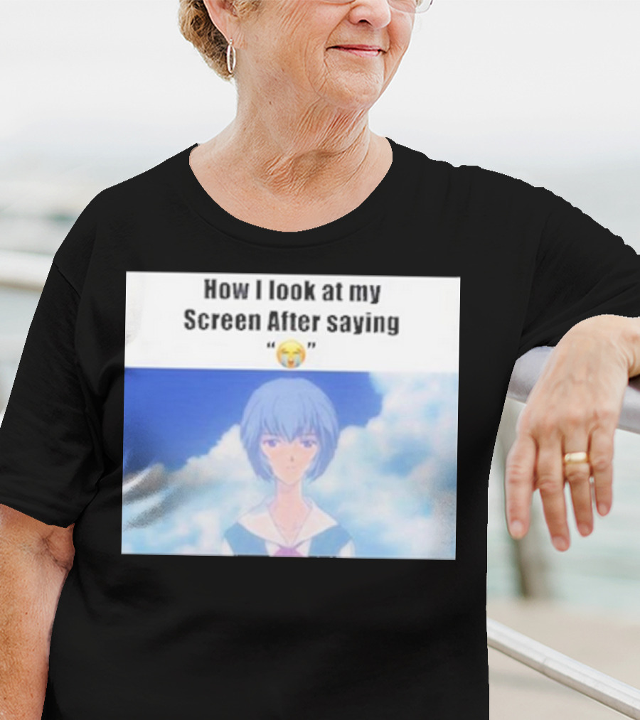 Ayanami Rei How I Look At My Screen After Saying 😭 T-Shirt