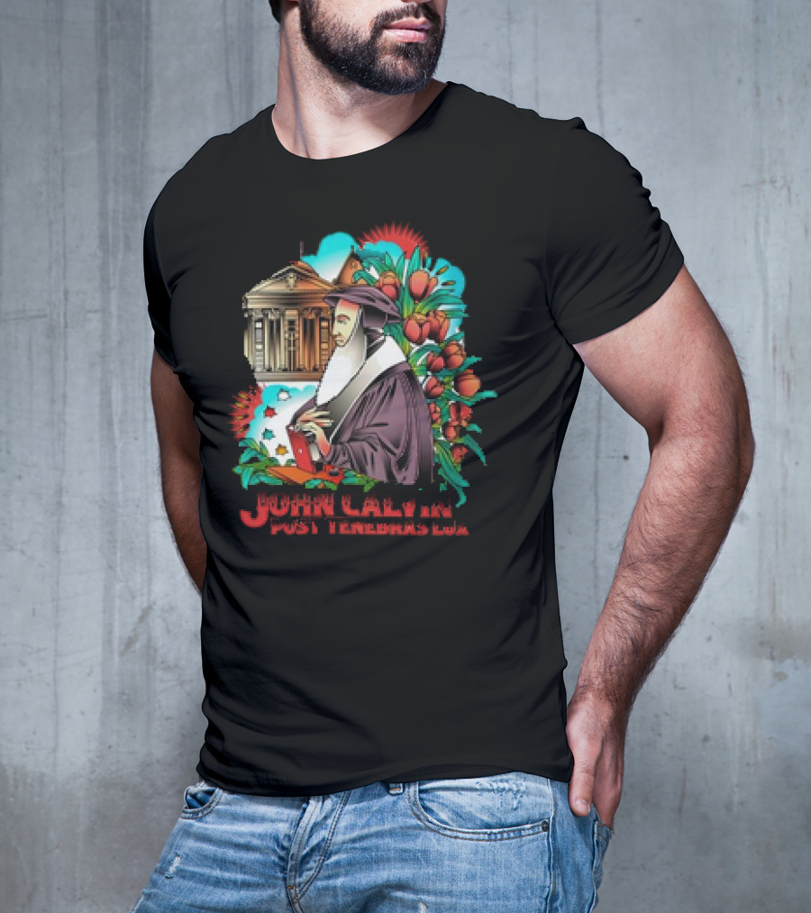 Calvinism Christian John Calvin Post Tenebras Lux With Historical Architecture And Floral Elements T-Shirt