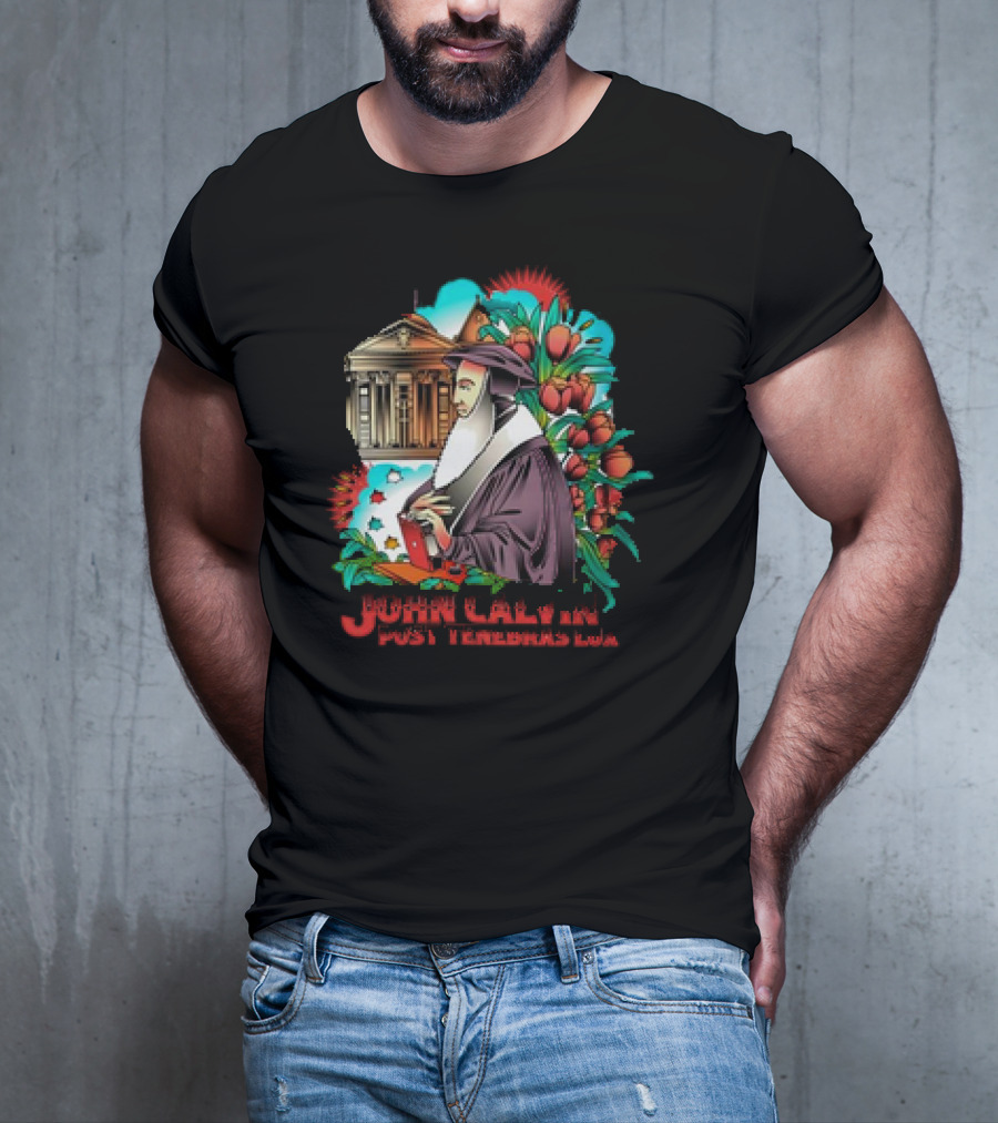 Calvinism Christian John Calvin Post Tenebras Lux With Historical Architecture And Floral Elements T-Shirt