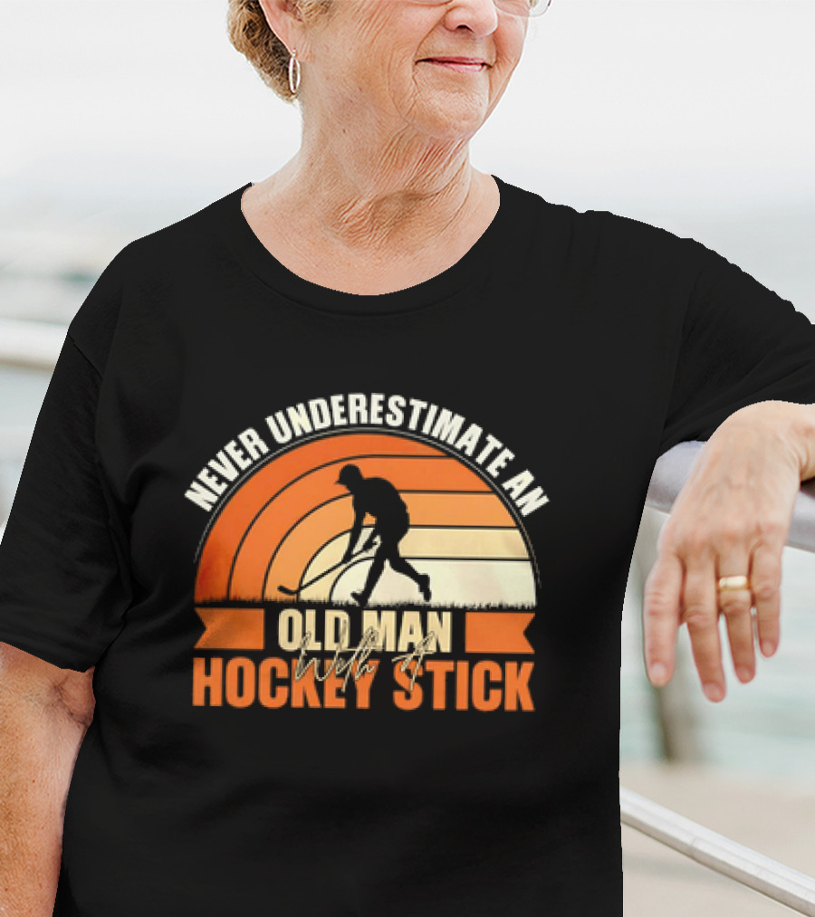 Never Underestimate An Old Man With A Hockey Stick Vintage T-Shirt