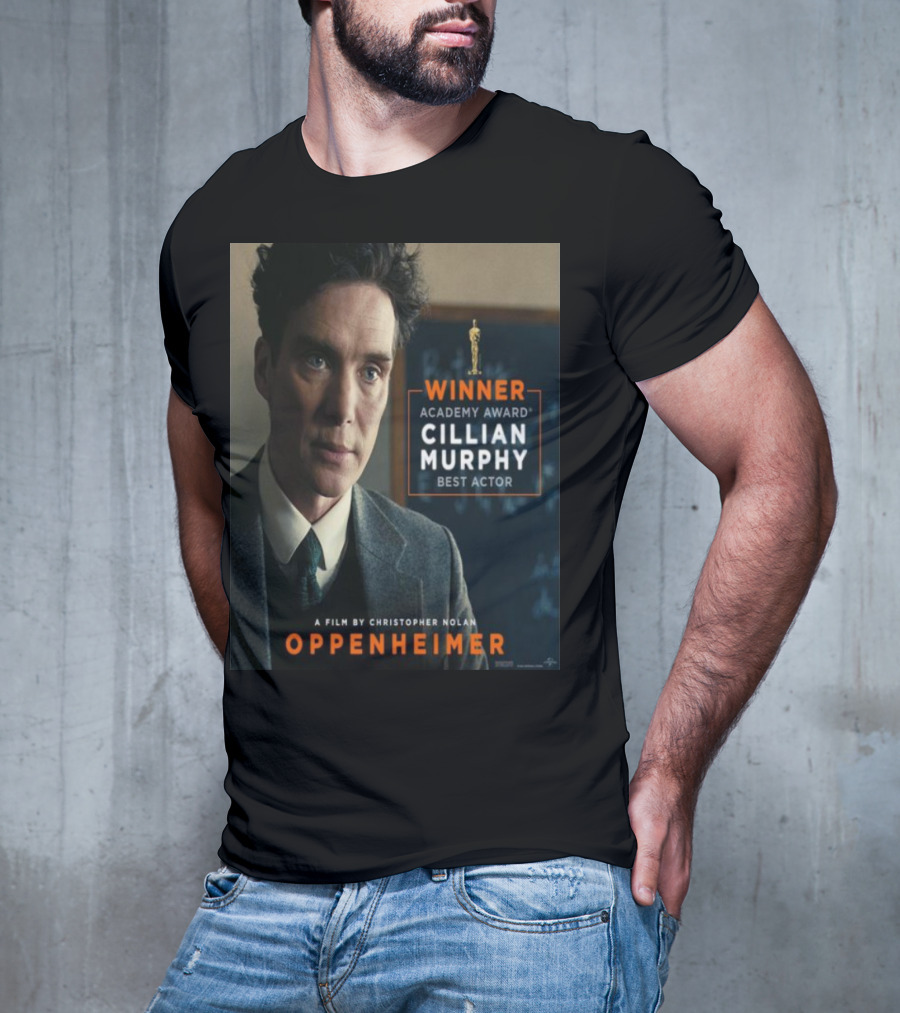 Winner Academy Award Cillian Murphy Best Actor Oppenheimer Film By Christopher Nolan T-Shirt