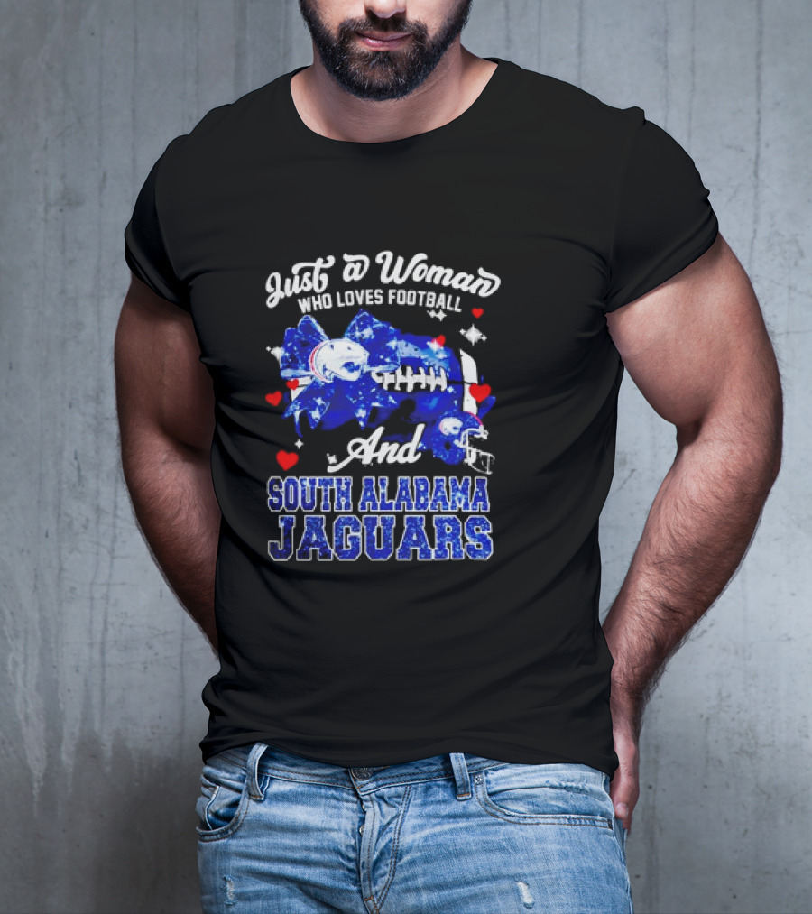 Just A Woman Who Loves Football And South Alabama Jaguars T-Shirt