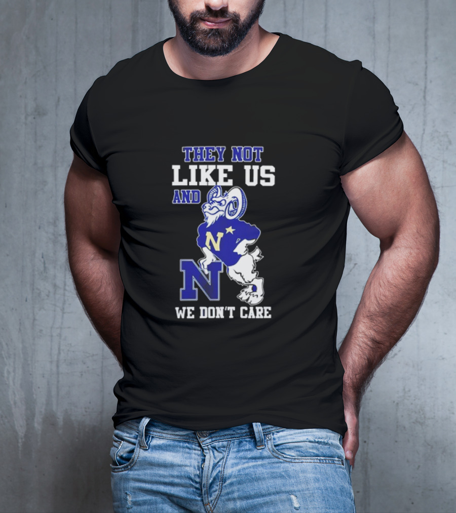 Navy Midshipmen They Not Like Us Goat We Don’t Care T-Shirt