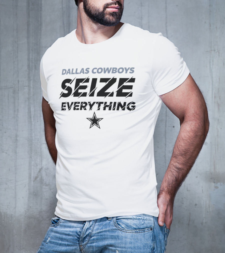 DALLAS COWBOYS SEIZE EVERYTHING STAR T-Shirt