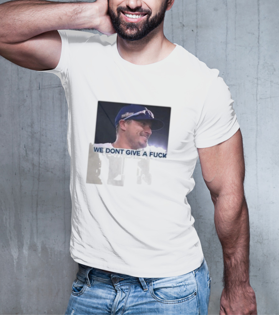 Kike Hernandez We Dont Give A Fuck T-Shirt