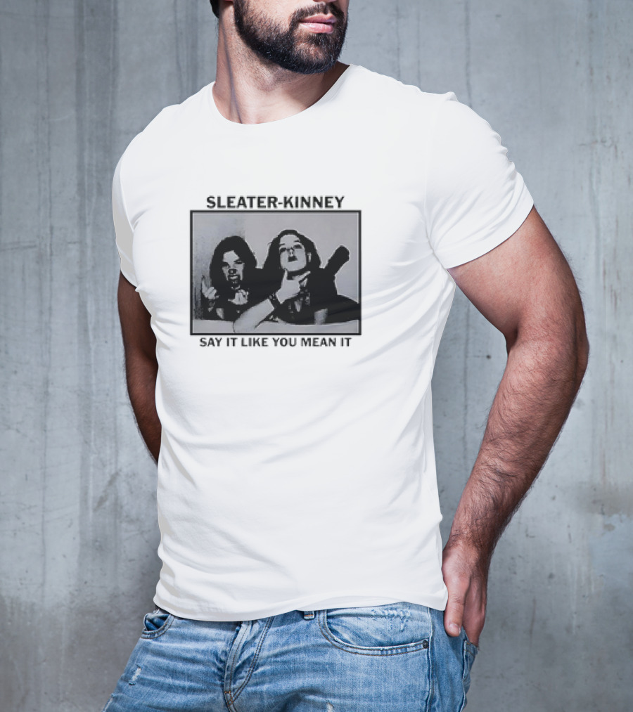 Sleater-Kinney Say It Like You Mean It Retro Tour T-Shirt