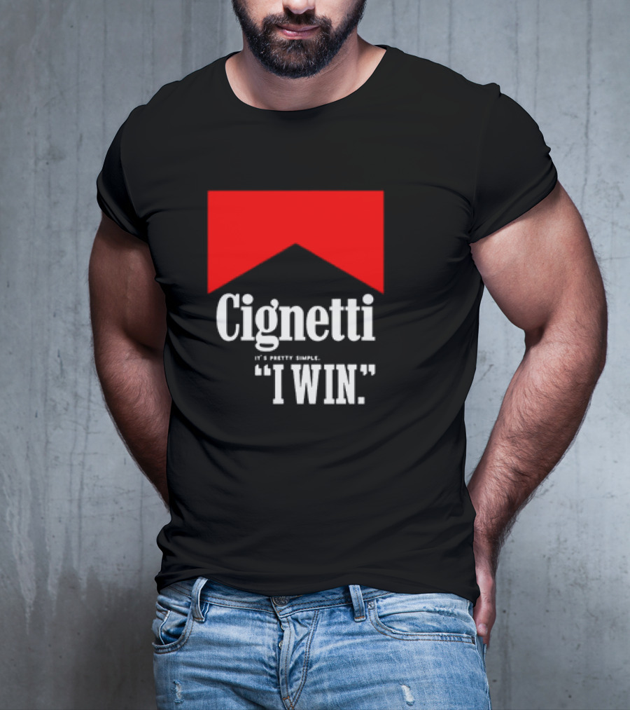 Cignetti It's Pretty Simple I Win Bold White Text With Red Chevron T-Shirt