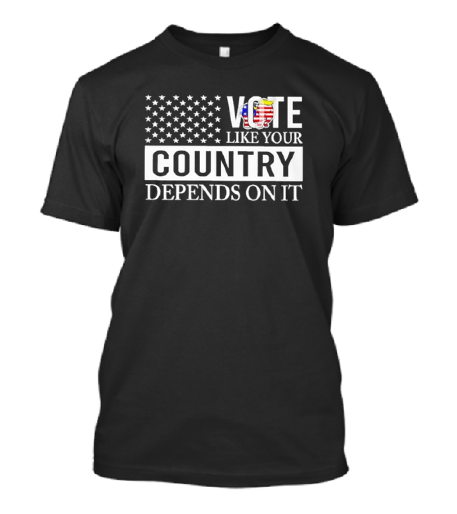 VOTE Like Your Country Depends On It USA Flag Motivational Message T-Shirt