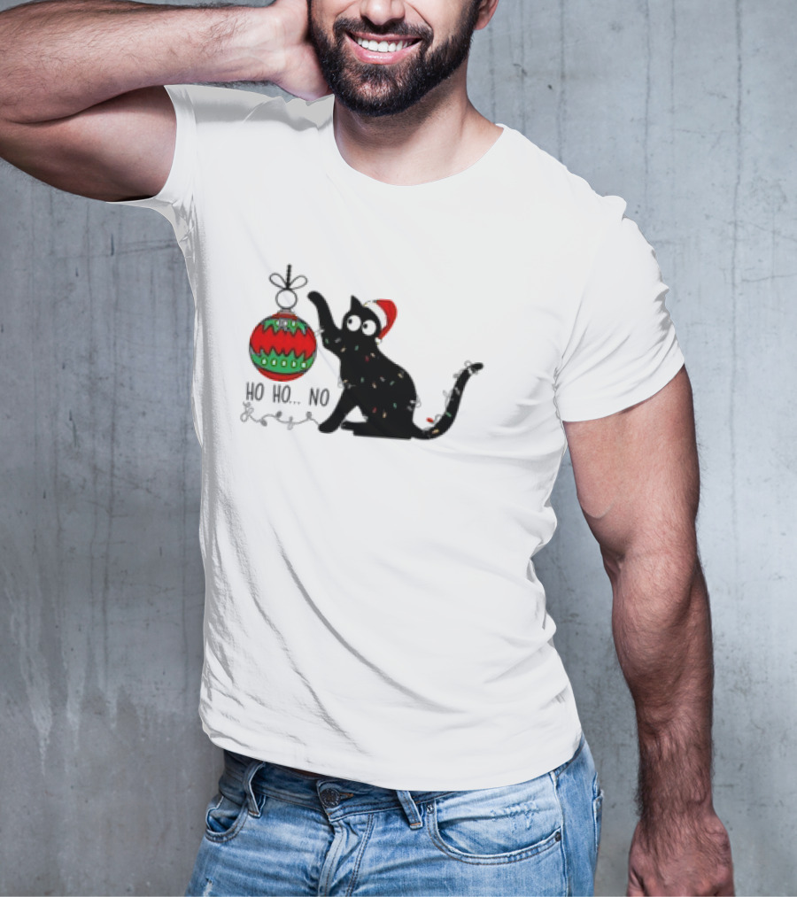 Black Cat With Santa Hat Playing With Ornament Ho Ho No Christmas T-Shirt