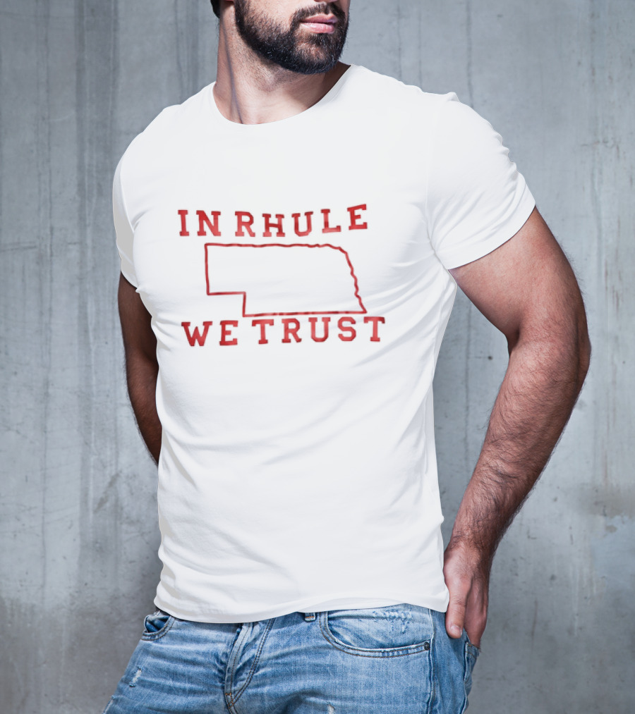 In Rhule We Trust Nebraska Football Iconic T-Shirt