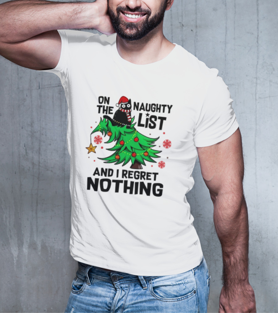 On The Naughty List Christmas Cat I Regret Nothing T-Shirt
