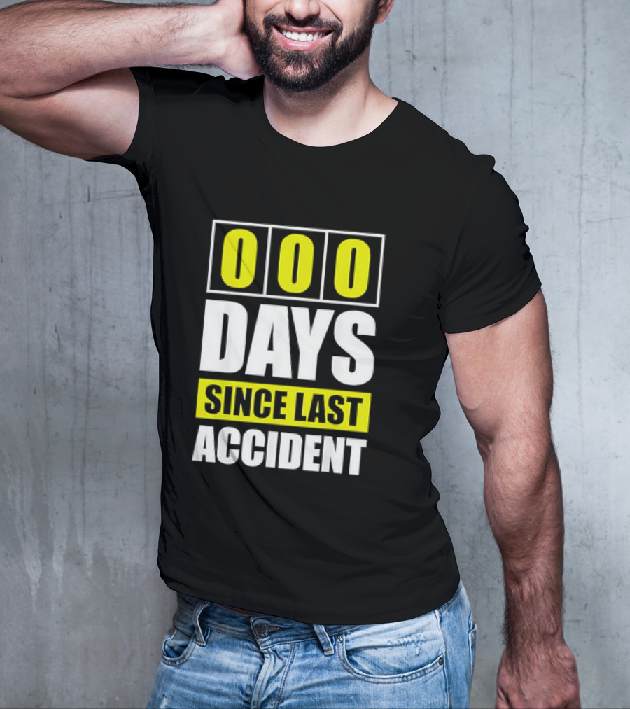 000 Days Since Last Accident T-Shirt