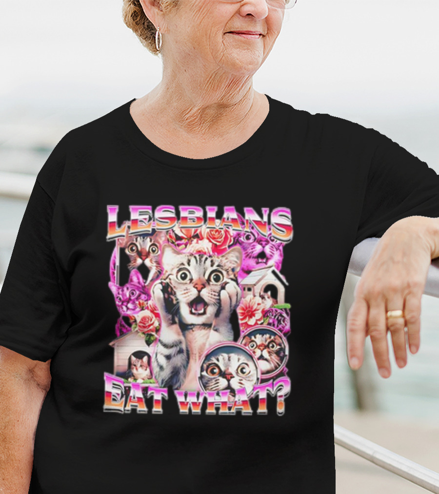 Lesbians Eat What Cat Flowers Surprised Faces T-Shirt