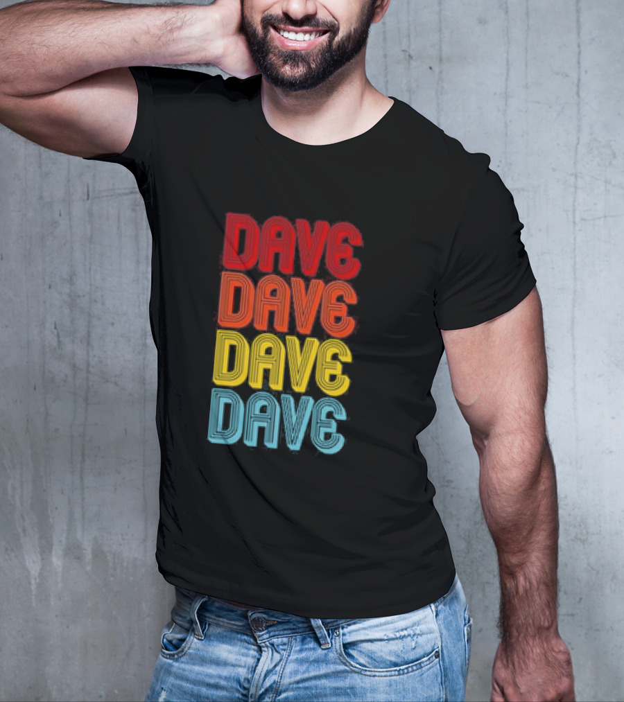 Dave Dave Dave Dave Retro Vintage Colorful T-Shirt