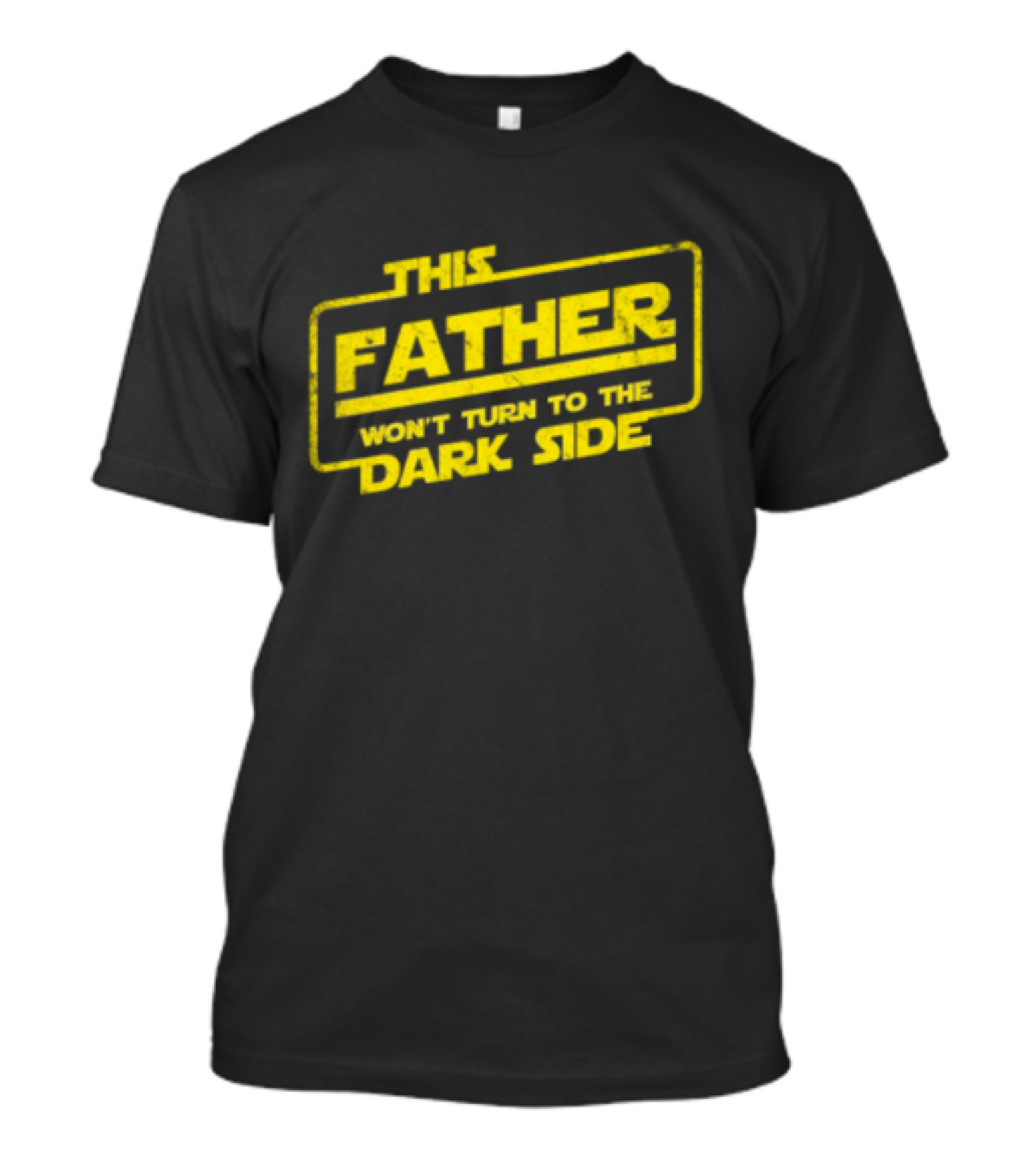 This Father Won't Turn To The Dark Side Father's Day Best Dad Sci-fi T-Shirt