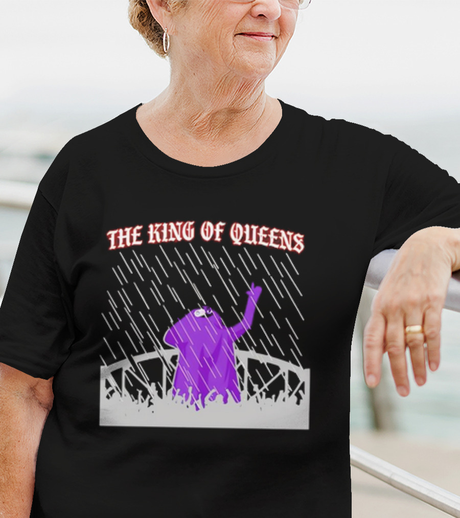 THE KING OF QUEENS IN THE PURPLE RAIN T-Shirt