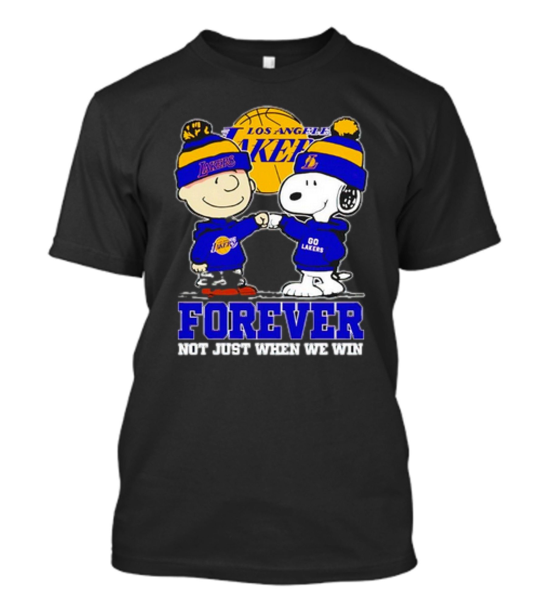 Los Angeles Lakers Forever Snoopy Charlie Brown Not Just When We Win T-Shirt
