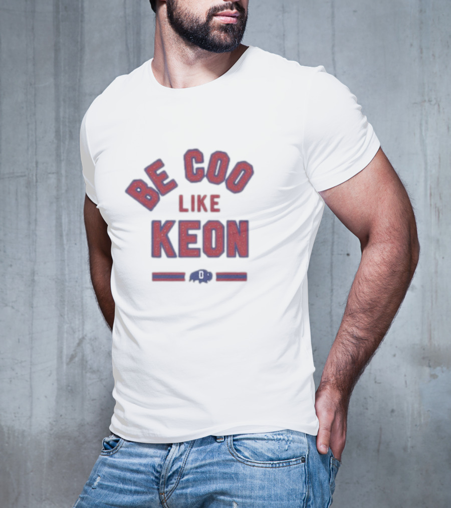 Be Cool Like Keon Buffalo Bills T-Shirt